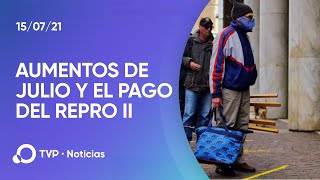 Los aumentos de julio y el pago de los REPRO II [upl. by Voltmer269]