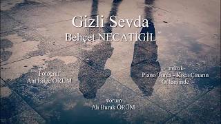 Gizli Sevda Behçet NECATİGİL [upl. by Iretak]