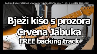 Bježi kišo s prozora  Crvena Jabuka  cover lesson FREE backing track TAB u opisu [upl. by Eiramenna502]