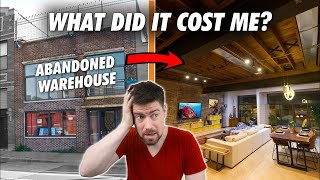 Abandoned Warehouse Renovation 💰💰 Full Cost Breakdown [upl. by Ativet]