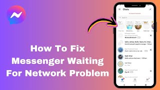 How To Fix Messenger Waiting For Network Problem [upl. by Mccallum]