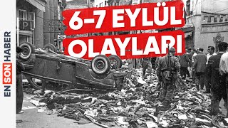 6 7 eylül olaylarında neler yaşandı Kapsül Tarih 26 Bölüm [upl. by Anilok375]