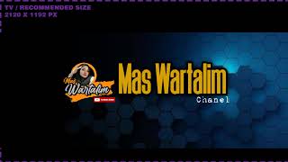 Live Stream Mas Wartalim [upl. by Evvy]