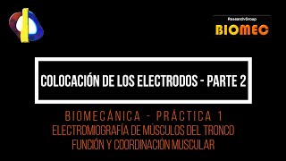 Lec001 Práctica EMG TroncoColocación de Electrodos Parte003 umh0957 202021 [upl. by Pegg]