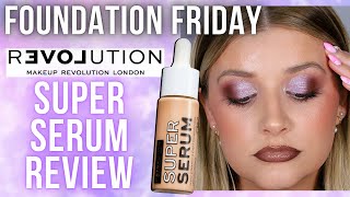 RELOVE REVOLUTION SUPER SERUM FOUNDATION F6 REVIEW  FOUNDATION FRIDAY  Luce Stephenson [upl. by Ennobe]