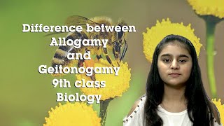 Difference between Allogamy and Geitonogamy 9th class Biology [upl. by Skricki882]