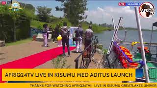 LIVE KISUMU MED ADITUS GRAND LAUNCH [upl. by Eliath643]