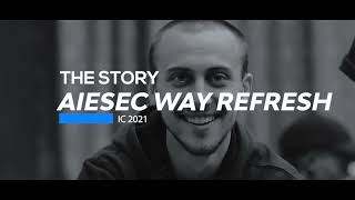 The AIESEC Way Refreshment Documentary [upl. by Lleznol295]