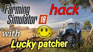 How to hack Fs 16 with Lucky patcher in 2022 [upl. by Laufer]