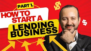 How to Start A LENDING Business Part 1 [upl. by Mis181]