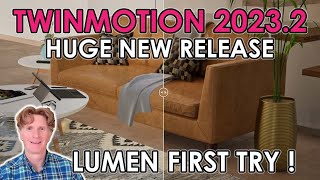 Twinmotion 20232 is Here LUMEN First Try [upl. by Atter]