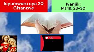 Misa 20 Kanama 24 Icyumweru 20 Gisanzwe Ivanjili [upl. by Rizzi]