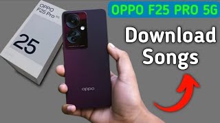 Oppo F25 Pro 5g song download kaise kare how to download songs in oppo download settings [upl. by Lanod81]