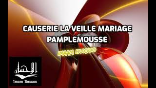 Causerie la veille mariage a Pamplemousses  IMAAM BUXSOO [upl. by Ulrika]