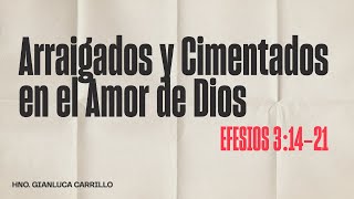 ARRAIGADOS Y CIMENTADOS EN EL AMOR DE DIOS  08092024 1045 am [upl. by Coridon]