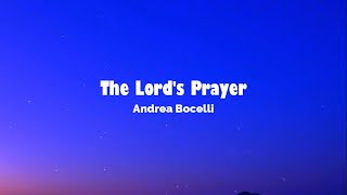 The Lords Prayer Lyrics by Andrea Bocelli [upl. by Andrew]