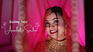 Aanchal amp Sachin  Wedding Teaser  Cinematic videos by Astha Studio Balrampur [upl. by Naira]