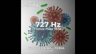 727 Hz Pure Tone  Viruses amp Bacteria Repellent [upl. by Nolur]