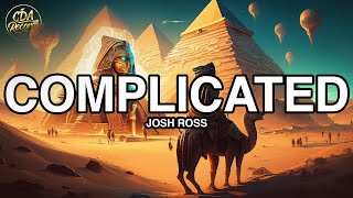 Josh Ross  Complicated Lyrics [upl. by Haldane]