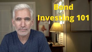 Bond Investing 101A Beginners Guide to Bonds [upl. by Ro936]