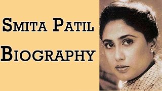 Smita Patil  Biography [upl. by Siuoleoj670]