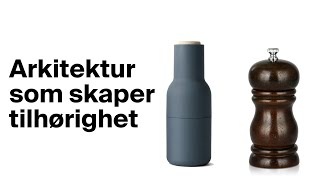 Arkitektur som skaper tilhørighet [upl. by Annahavas]