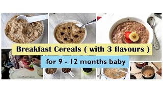 Breakfast Cereal for 9 12 months baby with 3 flavours  9101112 months baby breakfast recipe [upl. by Oettam647]