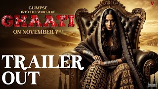 GHAATI  Trailer out  Anushka Shetty  Krish Jagarlamudi  Vamsi Krishna Reddy  Y Rajeev Reddy [upl. by Fabrianna]