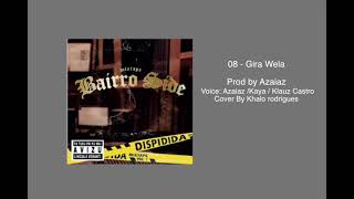 08 Gira Wela Remix Prod by Azaiaz [upl. by Burne845]