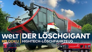 DER LÖSCHGIGANT  HightechLöschfahrzeug der Flughafenfeuerwehr  HD Doku [upl. by Oiluarb]