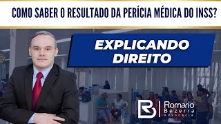 COMO SABER O RESULTADO DA PERÍCIA MÉDICA DO INSS [upl. by Wilkison705]