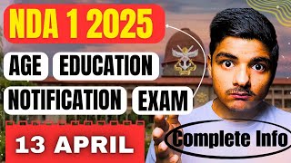 NDA 1 2025 🎯 Eligibility Age Limit Application Exam Date Competition amp Complete Information ✅️ [upl. by Polard287]