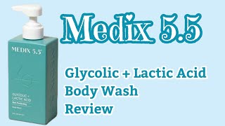 Medix 55 Glycolic  Lactic Acid Body Wash Review [upl. by Zelde26]