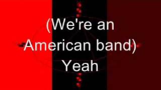 Autograph  Were An American Bandwith lyrics [upl. by Sollars]