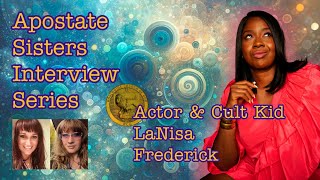 LaNisa Frederick Cult Survivor to Hollywood Star An Interview  Worldwide Church of God  Restored [upl. by Lorinda]