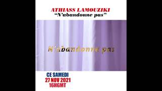 Athiasss Lamouziki Extrait Nabandonne pas Production Di Milanos Vision [upl. by Yazbak417]