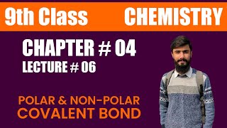 Polar amp NonPolar Covalent Bond  Class 9th Chemistry  Unit  04 Structure of Molecules Lec  06 [upl. by Sally488]