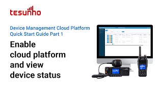 Tesunho Device Management Cloud Platform Guide Part 1 Enable cloud platform and view device status [upl. by Lledroc]