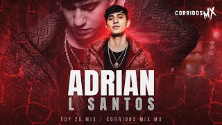 Adrian L Santos Top 20 Mix 2024 Álbum Completo [upl. by Kobylak808]