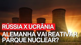 ALEMANHA VAI REATIVAR PARQUE NUCLEAR [upl. by Adnanref587]