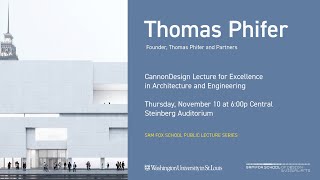 Thomas Phifer CannonDesign Lecture for Excellence in Architecture and Engineering [upl. by Einatsed]