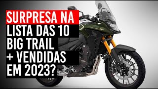 Veja as 10 motos big trail mais vendidas em 2023 [upl. by Euqinor]