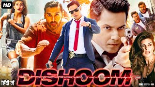 Dishoom Full Movie  John Abraham Varun Dhawan Jacqueline Fernandez Akshaye  Review amp Facts HD [upl. by Nellda]