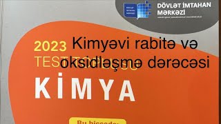 kimya test toplusu 2023 kimyəvi rabitəoksidləşmə dərəcəsiəlavə yazili cavab tələb edən tapşiriq [upl. by Rosemarie]