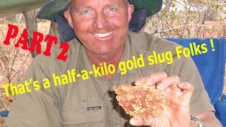 Australian Prospectors Metal Detect HUGE Gold Nuggets Found Dozing Half Kilo Slug Patch Part2 Mining [upl. by Slotnick]