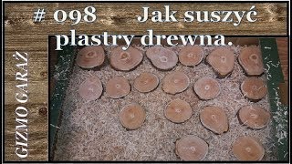 098 Jak suszyć plastry drewna [upl. by Ettenot886]