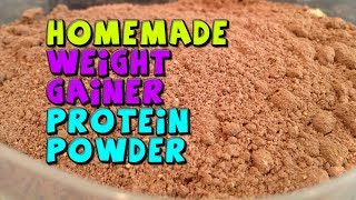 HOMEMADE Weight Gainer Protein Powder Recipe CHEAP [upl. by Addam]