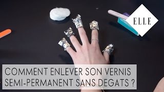 Tuto  Enlever son vernis semipermanent sans dégât I ELLE Manucure [upl. by Irma]