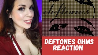 Deftones Ohms REACTION Deftones Metal Rock Music Reaction new [upl. by Leynwad]