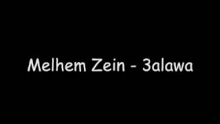 Melhem Zein  3alawa [upl. by Sherri]